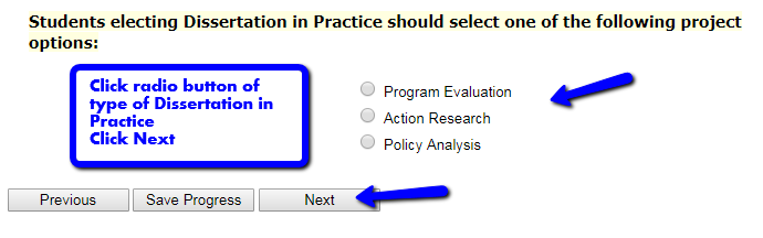 type of dissertation in practice (program evaluation, action research, or policy analysis)