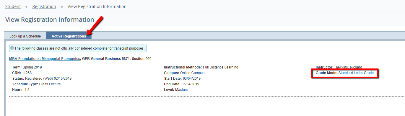 This screenshot shows the View Registration information and indicates to click on the Active Registration tab. Click the Active Registrations tab. The details within this view will show the grade mode for the course.