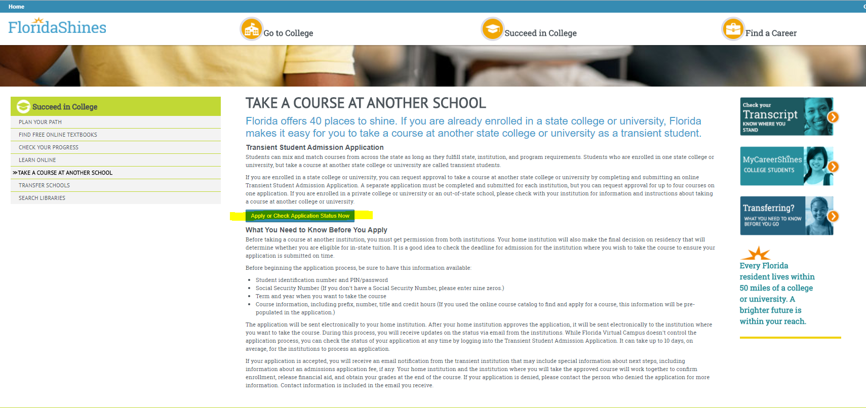 UWF Public Knowledge Base > UWF Student Tutorial for Outgoing Transient Students > image2017-7-10_10-33-8.png apply or Check Application Status option
