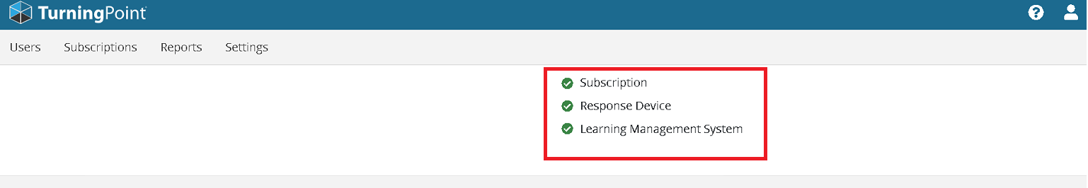 green checkmarks for successfully redeeming your subscription, registering your response device (if needed), and connecting your account with Canvas