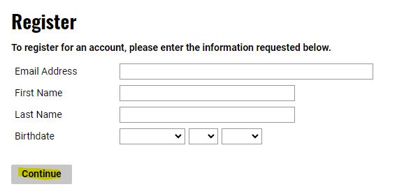 Screenshot of Register section of the admissions application. Displays required Email Address, First Name, Last Name, and Birthday will need to be provided. Hit Continue once required information is typed in. 