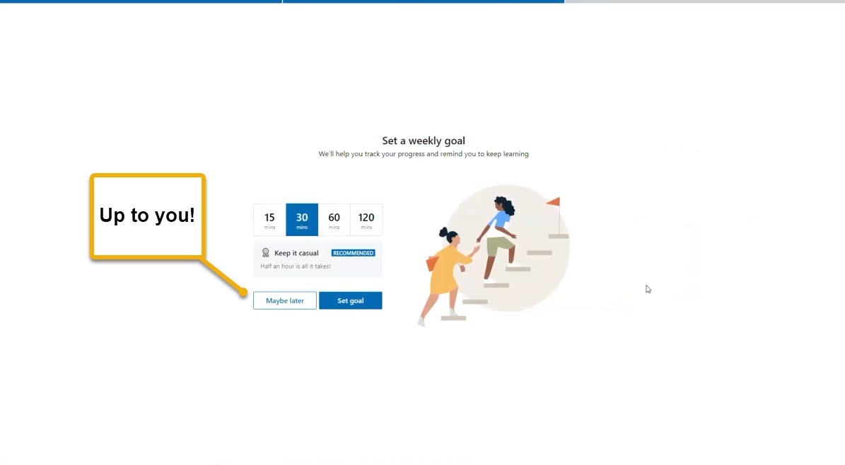 This is an image of the Weekly Goal Setting page. The options are 15, 30, 60, and 120 minutes per week. There is a section on the page that recommends that users keep it casual and start with half of an hour. There is a box to choose Maybe Later, and a box to choose Set Goal. 