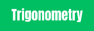 Trigonometry
